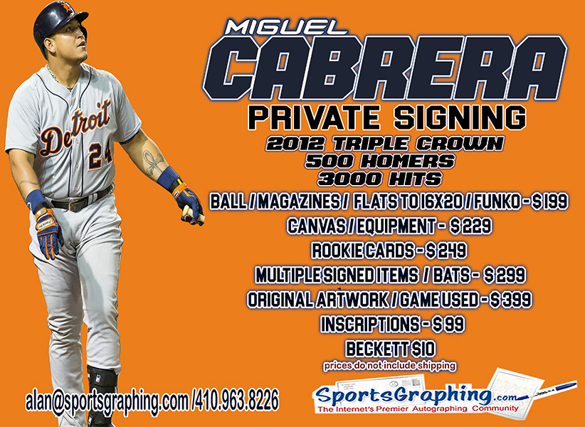 [Sportsgraphing.com] MIGUEL CABRERA 3000 Hit/500 HR Club Detroit Tigers Future HOF Private Signing July 25th